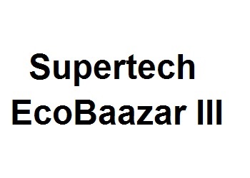 Supertech EcoBaazar III